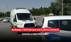 Akraba tartışması katliama döndü: Sanığa 2 kez müebbet