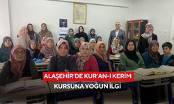 Alaşehir’de Kur’an-ı Kerim kursuna yoğun ilgi