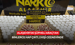 Alaşehir’de şüpheli araçtan binlerce hap çıktı, 2 kişi cezaevinde