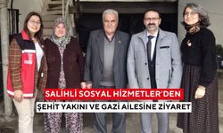 Salihli Sosyal Hizmetler’den şehit yakını ve gazi ailesine ziyaret