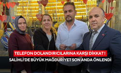 Telefon dolandırıcılarına karşı dikkat ! Salihli’de büyük mağduriyet son anda önlendi