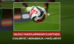 Salihli takımlarından 11.haftada 2 galibiyet, 1 beraberlik, 1 mağlubiyet