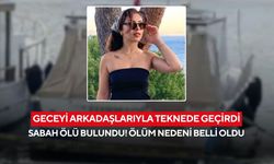 Arkadaşlarıyla gittiği tatilden dönemedi: 35 yaşındaki kadın son yolculuğuna uğurlandı