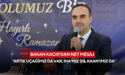 Bakan Kacır’dan tarihi mesaj: “Türk Milleti Bayraktar’dan Kızılelma’ya gökyüzüne mührünü vurdu”
