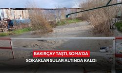 Bakırçay taştı, Soma’da sokaklar sular altında kaldı