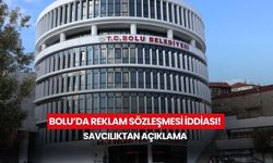 Bolu’da reklam sözleşmesi iddiası! Savcılıktan açıklama