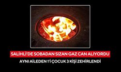 Salihli’de sobadan sızan gaz can alıyordu: Aynı aileden 1’i çocuk 3 kişi zehirlendi