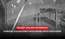Dehşet anları kamerada! Korkunç kazada genç kadın metrelerce sürüklendi