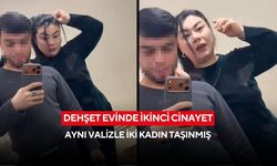 Dehşet evinde ikinci cinayet: Aynı valizle iki kadın taşınmış