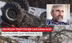 Devrilen traktör bir can daha aldı! Köy muhtarı olay yerinde öldü