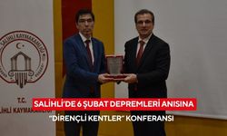 Salihli’de 6 Şubat Depremleri anıldı: “Dirençli Kentler” konferansı düzenlendi