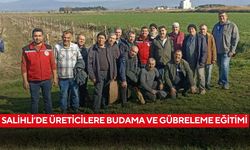 Salihli’de üreticilere zeytin ve bağda budama ile gübreleme eğitimi