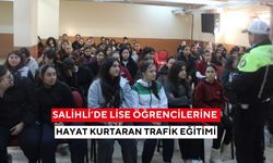 Salihli’de lise öğrencilerine hayat kurtaran trafik eğitimi