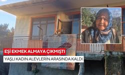 Ekmek almaya gitti, döndüğünde acı manzara! Yaşlı kadın yangında hayatını kaybetti