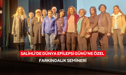 Salihli’de Dünya Epilepsi Günü’ne özel farkındalık semineri