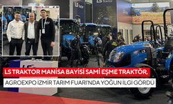 LS Traktor Manisa Bayisi Sami Eşme Traktör, AGROEXPO İzmir Tarım Fuarı’nda yoğun ilgi gördü