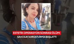 Estetik operasyon sonrası ölüm: Savcılık soruşturma başlattı