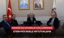 Manisa’da güvenlik güçlerinden etkin mücadele: 114 tutuklama