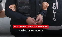 Salihli’de 42 yıl hapis cezasıyla aranan firari hükümlü yakalandı