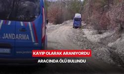 Kayıp olarak aranıyordu, aracında ölü bulundu