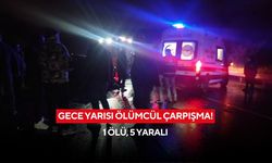 Gece yarısı ölümcül çarpışma! 1 ölü, 5 yaralı