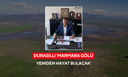 Durasıllı ‘Marmara Gölü yeniden hayat bulacak’