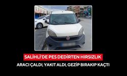 Salihli’de pes dedirten hırsızlık: Aracı çaldı, yakıt aldı, gezip bırakıp kaçtı
