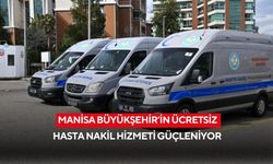 Manisa Büyükşehir’in ücretsiz hasta nakil hizmeti güçleniyor