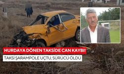 Hurdaya dönen takside can kaybı! Taksi şarampole uçtu, sürücü öldü