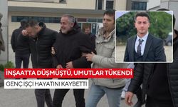 İnşaatta düşmüştü, umutlar tükendi: Genç işçi hayatını kaybetti