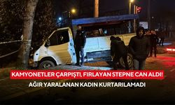 Kamyonetler çarpıştı, fırlayan stepne can aldı! Ağır yaralanan kadın kurtarılamadı