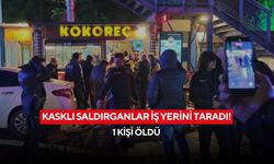 Kasklı saldırganlar iş yerini taradı! 1 kişi öldü