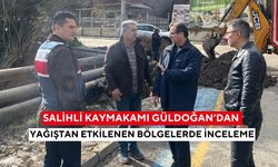 Salihli Kaymakamı Güldoğan’dan yağıştan etkilenen bölgelerde inceleme