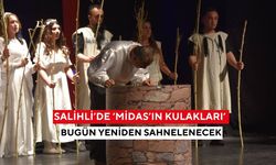Salihli’de ‘Midas’ın Kulakları’ bugün yeniden sahnelenecek