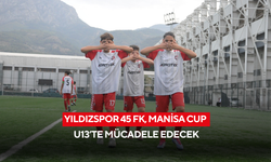 Yıldızspor 45 FK, Manisa Cup U13’te mücadele edecek