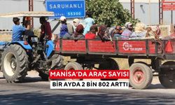 Manisa’da araç sayısı bir ayda 2 bin 802 arttı