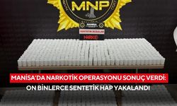 Manisa’da narkotik operasyonu sonuç verdi: On binlerce sentetik hap yakalandı
