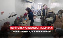 Demirci tek yürek oldu! 4 yaşındaki Rahmi Kerem için hayır kermesi
