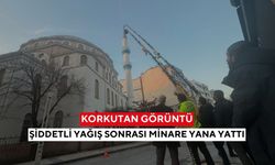 Manisa’da minare alarmı! Yana yatan küllah vinçle kurtarıldı...