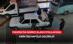 Manisa’da Narko alan uygulaması: 4 Bin 726 hap ele geçirildi
