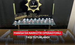 Manisa’da narkotik operasyonu: 7 kişi tutuklandı