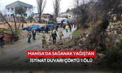 Manisa’da sağanak yağıştan istinat duvarı çöktü: 1 ölü