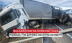 Manisa’ya ateş düştü! Bulgaristan’da feci kazada 2 Türk tır şoförü hayatını kaybetti...