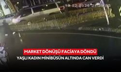 Market dönüşü faciaya döndü: Yaşlı kadın minibüsün altında can verdi