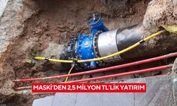 MASKİ’den 2,5 Milyon TL’lik yatırım