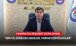Manisa’da 28 Şubat açıklaması, bin yıl sürecek dediler, tarihe gömüldüler