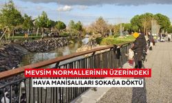 Mevsim normallerinin üzerindeki hava Manisalıları sokağa döktü