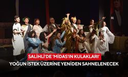Salihli’de ‘Midas’ın Kulakları’ yoğun istek üzerine yeniden sahnelenecek