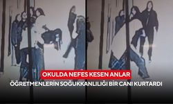 Okulda nefes kesen anlar: Öğretmenlerin soğukkanlılığı bir canı kurtardı