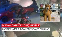 Pelüş ayı hırsızlığı kamerada! Motosikletli şüpheliler 5 bin TL’lik ayıyı kapı altına 100 TL bırakarak çaldı...